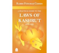 A Practical Guide to the Laws of Kashrut