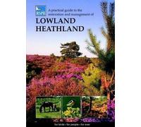 A Practical Guide to the Restoration and Management of Lowland Heath (Tascabile)