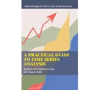 A Practical Guide to Time Series Analysis