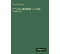 A Practical Handbook of Medical Chemistry