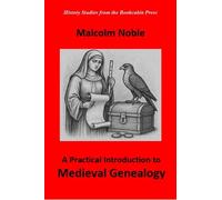 A Practical Introduction to Medieval Genealogy