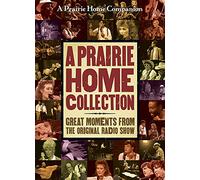 A Prairie Home Companion Collection: Great Moments from the Original Radio Show