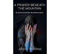 A Prayer Beneath the Mountain