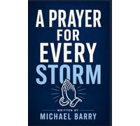 A Prayer for Every Storm
