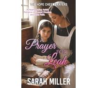 A Prayer for leah: A Heartwarming Amish Romance of Second Chances and Quiet Faith.