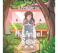 A Prayer for My Angel Bear