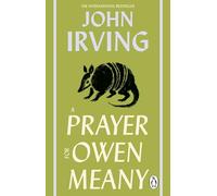 A Prayer For Owen Meany: a ‘genius’ modern American classic