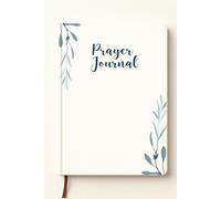 A Prayer Journal to Grow Closer to God's Word