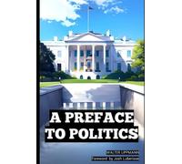 A PREFACE TO POLITICS