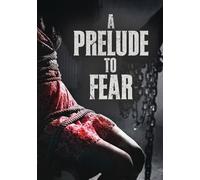 A Prelude To Fear (DVD) Lara Lemon Jamie Langlands Francis Magee Melissa Hollett