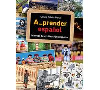 A_prender español. Manual de civilización hispana. Per la Scuola media. Con e-book
