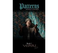 A Priest Of the Oriental Church Patterns Book 1 VESPERS (Tascabile)