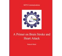 A Primer on Brain Stroke and Heart Attack