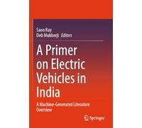 A Primer on Electric Vehicles in India: A Machine-Generated Literature Overview