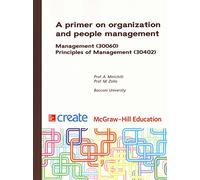 A primer on organization and people management. Management. Principles of management