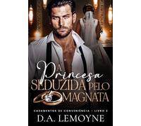 A Princesa Seduzida pelo Magnata