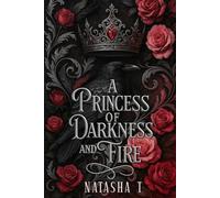 A Princess of Darkness and Fire