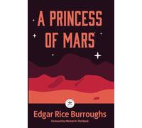 Edgar Rice Burrough A Princess of Mars: Annotated Version wit (Copertina rigida)