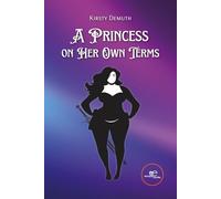 A Princess on Her Own Terms