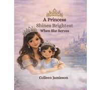 A Princess Shines Brightest When She Serves