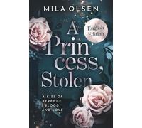 A Princess, Stolen