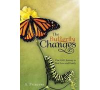 A Princess The Butterfly Changes (Tascabile)