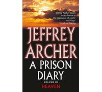 A Prison Diary Volume III: Heaven (The Prison Diaries)