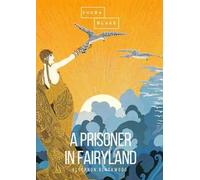A prisoner in fairyland