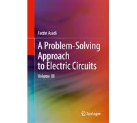 A Problem-solving Approach to Electric Circuits II: Volume III