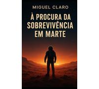 À Procura da Sobrevivência em Marte