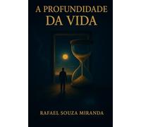 A Profundidade da Vida