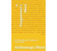 A Programmer's Mind: The Philosophy and Psychology of Programming