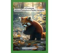 A Promessa entre a Floresta e o Panda-Vermelho