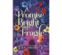 A Promise Bright and Fragile: The Prequel to An Island Strange and Wild