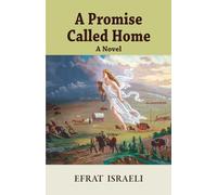A Promise Called Home: A Novel