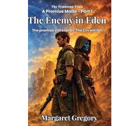 A Promise Made Part 1 - The Enemy in Eden: 7