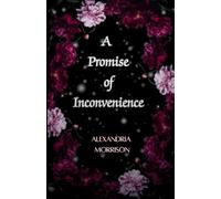 A Promise of Inconvenience: 1