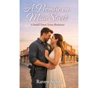 A Promise on Main Street: A Small Town Texas Love Story
