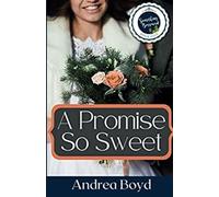 A Promise So Sweet: Something Borrowed Collection- Book 5