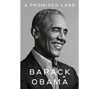 A Promised Land by Barack Obama by Barack Obama