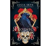 A Prophecy of Chaos and Blood: Echoes of Darkness Book 2