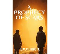 A Prophecy of Scars: In shadowed mines and crystal spires, two brothers' fall awakens ancient rivalries, forging a scarred lord 'midst the eternal war of light and shadow.
