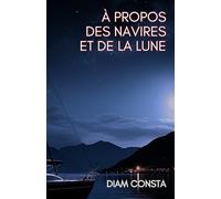 À propos des navires et de la lune
