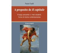 A proposito de «Il Capitale». Il lungo presente e i miei studenti