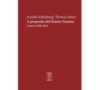 A proposito del doctor Faustus. Lettere 1930-1951