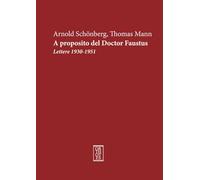 A proposito del doctor Faustus. Lettere 1930-1951