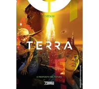 A proposito del futuro. Terra. Orfani - 2021 - Sergio Bonelli Edi