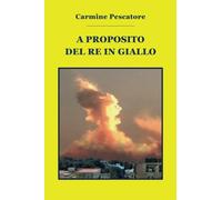 A proposito del Re in Giallo