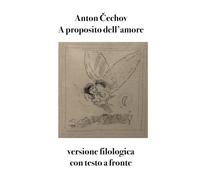 A proposito dell'amore: versione filologica con testo a fronte