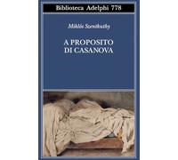 Libri Szentkuthy Miklós - A Proposito Di Casanova